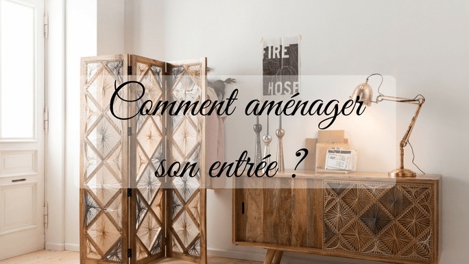Comment aménager son entrée
